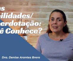 Altas Habilidades/Superdotação: Você conhece?